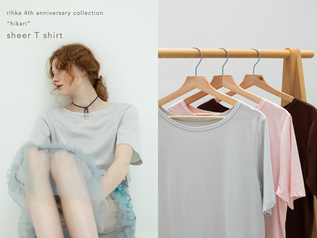 rihka 4th anniversary collection“hikari” 第2弾として、シアーT rihka 4th anniversary collection“hikari” 第2弾として、シアーT